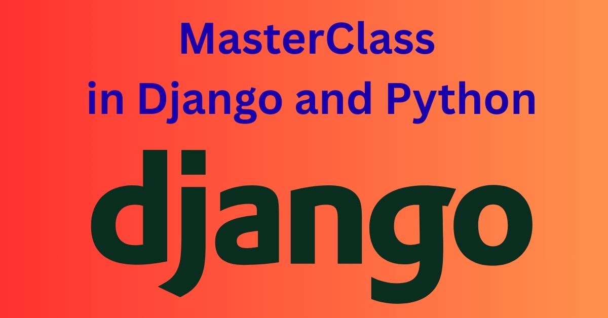 Django Python masterclass